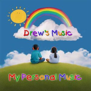 Drew-My Personal Music